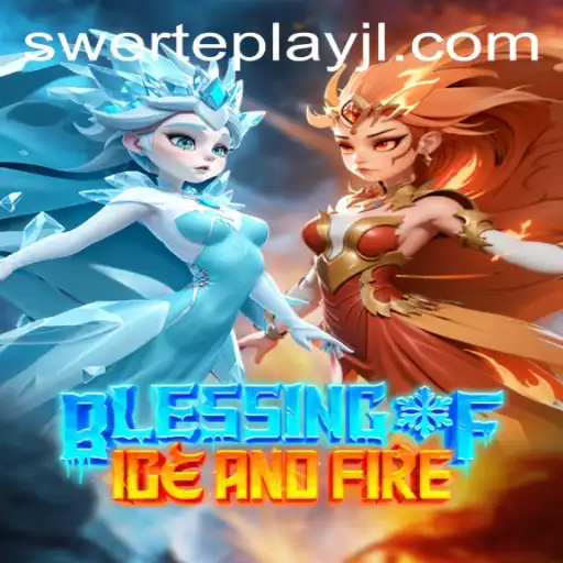 Discovering the Enchanting World of Blessing of Ice and Fire: A Deep Dive into SWERTEPLAY's Latest Release
