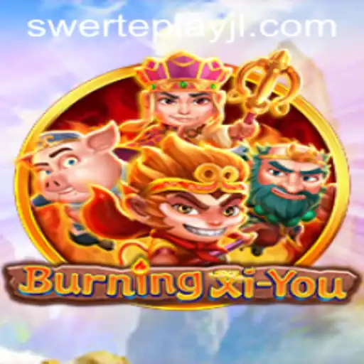 BurningXiYou: An Epic Gaming Adventure With SWERTEPLAY