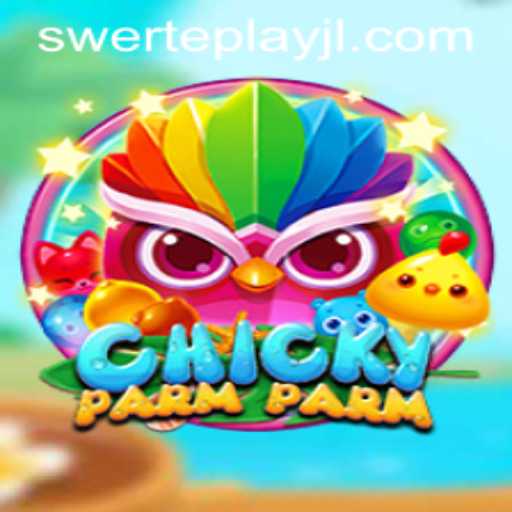 Dive into the Exciting World of ChickyParmParm: The Game Taking SWERTEPLAY by Storm