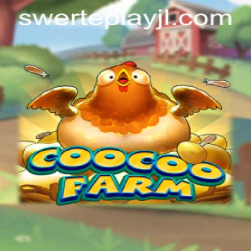 CooCooFarm: Dive into the Whimsical World of SWERTEPLAY