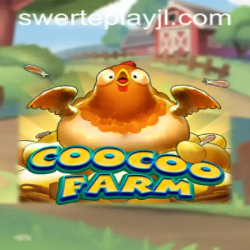 CooCooFarm: Dive into the Whimsical World of SWERTEPLAY