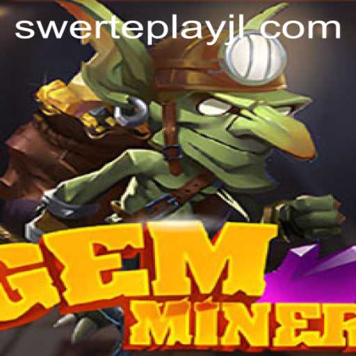 Discover the Thrills of GemMiner with SWERTEPLAY