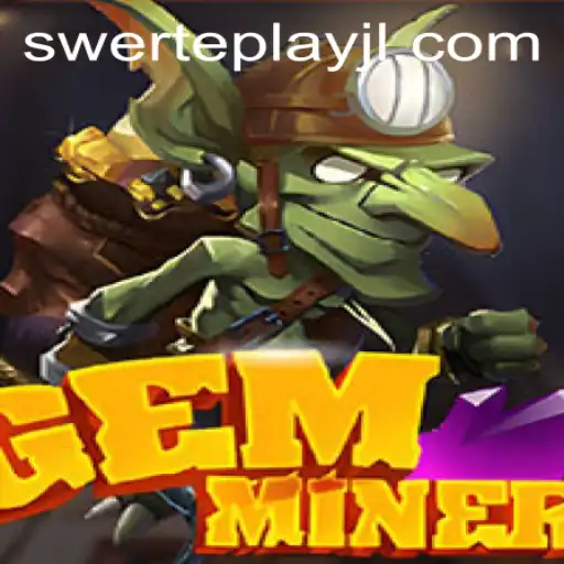 Discover the Thrills of GemMiner with SWERTEPLAY