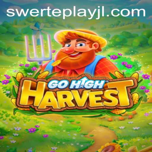 The Immersive World of GoHighHarvest: Exploring the SWERTEPLAY Magic