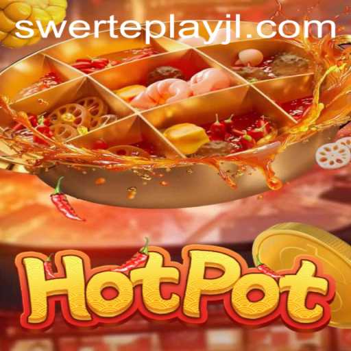 Discover the Exciting World of Hotpot: The Ultimate Guide to SWERTEPLAY