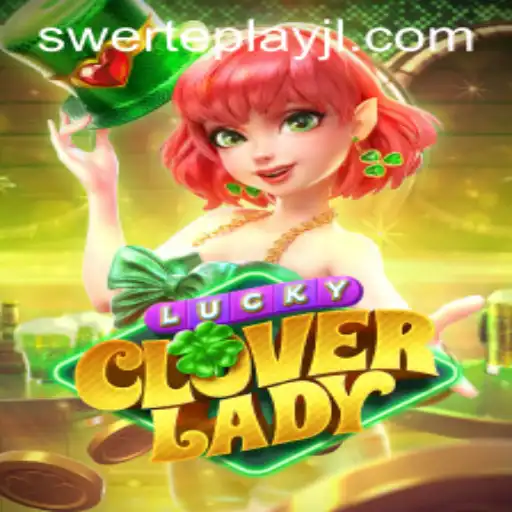Discover the Enchanting World of LuckyCloverLady: Your Guide to SWERTEPLAY