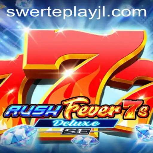 RushFever7sDeluxeSE: The Ultimate Gaming Experience with SWERTEPLAY