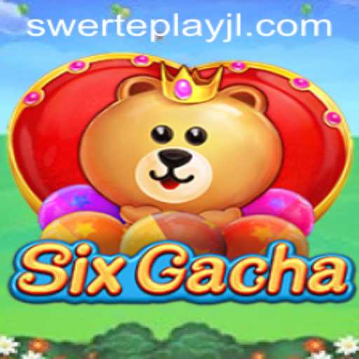 Exploring SixGacha: The Thrill of Chance and Strategy