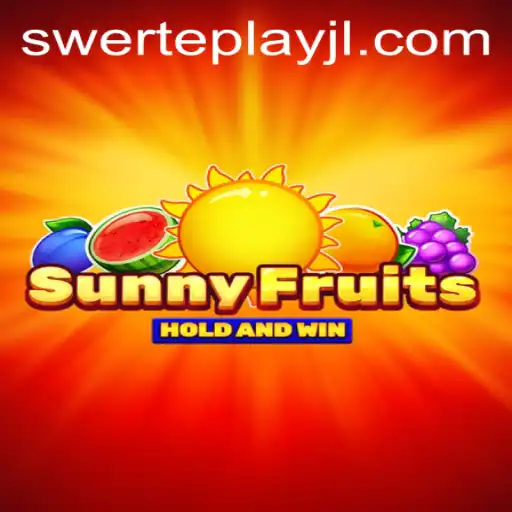 SunnyFruits: A Juicy Gaming Experience with SWERTEPLAY