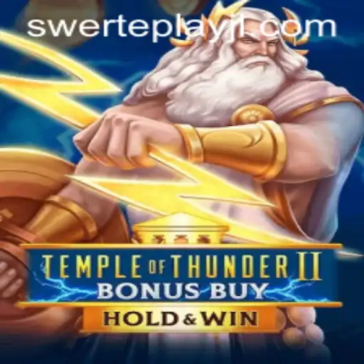 Explore the Excitement of TempleofThunderIIBonusBuy on SWERTEPLAY