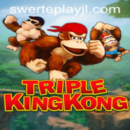 TripleKingKong: A New Game Sensation with SWERTEPLAY